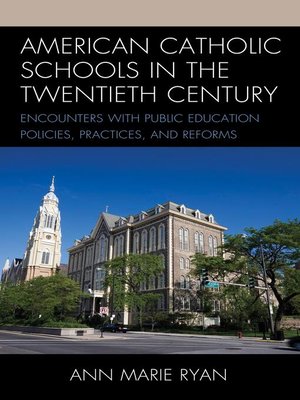 cover image of American Catholic Schools in the Twentieth Century